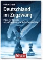 Ulrich Kirsch - Deutschland im Zugzwang, Häftad