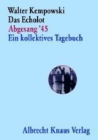 bokomslag Das Echolot Abgesang '45 Ein kollektives Tagebuch