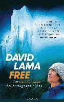 David Lama - Free, Inbunden