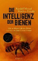 Randolf Menzel, Matthias Eckoldt - Die Intelligenz der Bienen, Inbunden