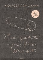 Wolfger Pöhlmann - Es geht um die Wurst, Inbunden