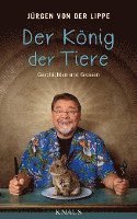 Jürgen von der Lippe - Der König der Tiere, Inbunden
