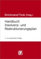 Christian Brünkmans, Christoph Thole - Handbuch Insolvenz- und Restrukturierungsplan, Häftad