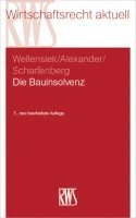 Katja Alexander, Philipp Scharfenberg, Tobias Wellensiek - Die Bauinsolvenz, Häftad