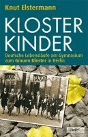 Knut Elstermann - Klosterkinder, Häftad