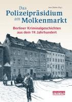 bokomslag Das Polizeipräsidium am Molkenmarkt