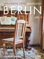 bokomslag Verlassene Orte / Abandoned Berlin, Band/Volume 2