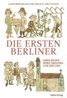 Claudia Maria Melisch, Ines Garlisch, Jörg Feuchter - Die ersten Berliner, Inbunden