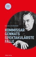 Kommissar Gennats spektakulärste Fälle