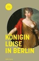 bokomslag Königin Luise in Berlin