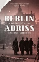 Christoph Kreutzmüller, Bjoern Weigel - Berlin im Nationalsozialismus, Inbunden
