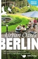 bokomslag Urban Oases in Berlin