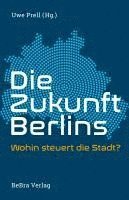 Uwe Prell - Die Zukunft Berlins, Häftad