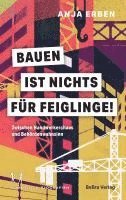 bokomslag Bauen ist nichts für Feiglinge!