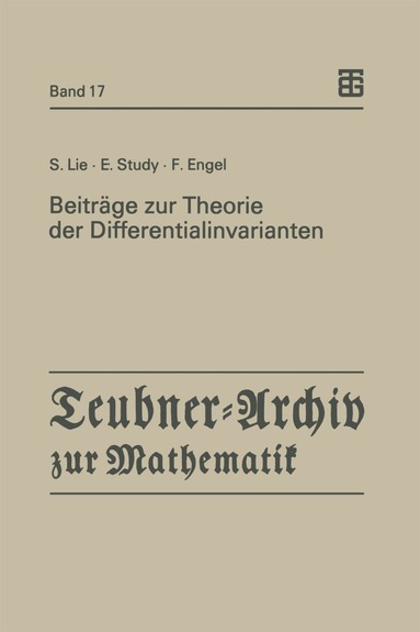 Sophus Lie, Eduard Study, Friedrich Engel, Günter Czichowski, Bernd Fritzsche - Beiträge zur Theorie der Differentialinvarianten, Häftad