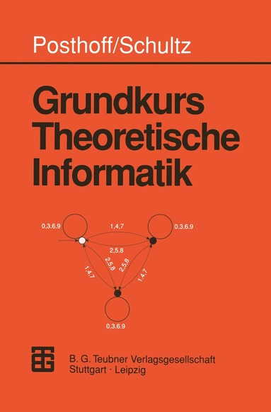 Konrad Schultz - Grundkurs Theoretische Informatik, Häftad