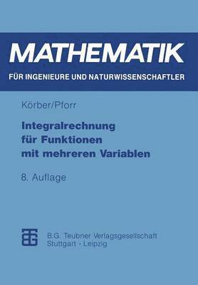 Ernst-Adam Pforr - Integralrechnung für Funktionen mit mehreren Variablen, Häftad
