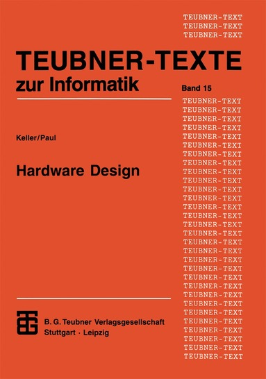 Jörg Keller, Wolfgang J. Paul - Hardware Design, Häftad