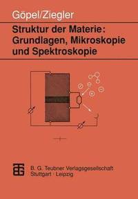 bokomslag Struktur der Materie: Grundlagen, Mikroskopie und Spektroskopie