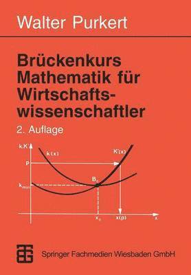 Brckenkurs Mathematik fr Wirtschaftswissenschaftler 1