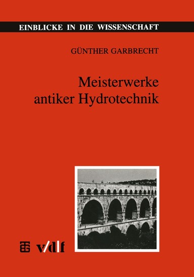 Meisterwerke antiker Hydrotechnik, Häftad