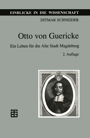 Ditmar Schneider - Otto von Guericke, Häftad