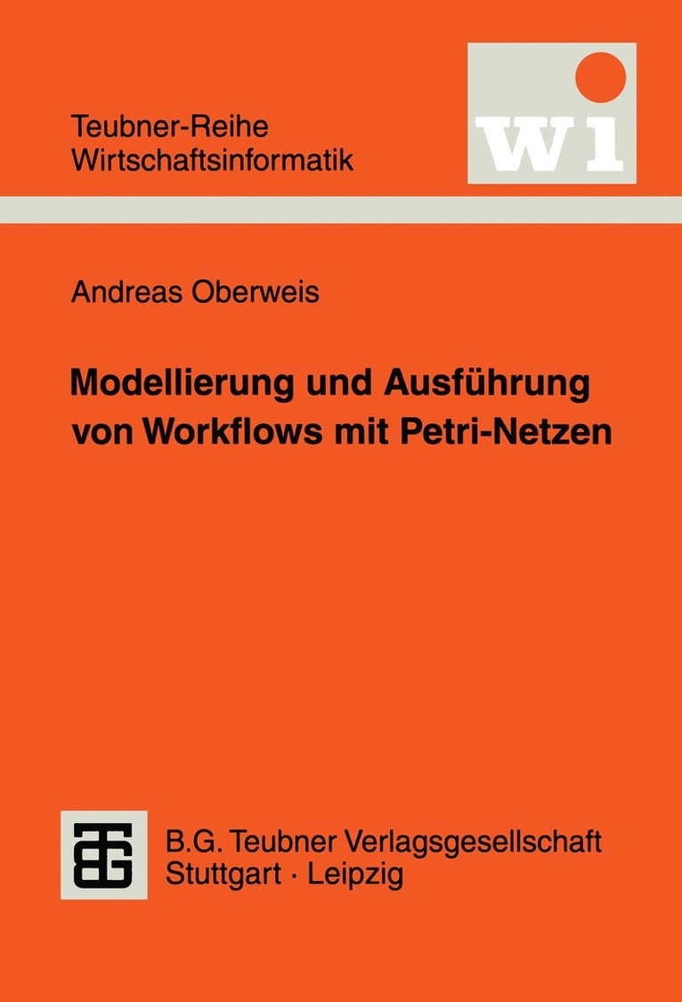 Modellierung und Ausfhrung von Workflows mit Petri-Netzen 1