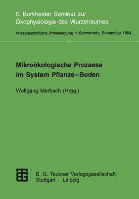 Mikrokologische Prozesse im System Pflanze-Boden 1