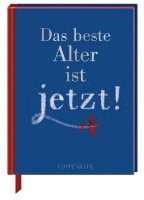 bokomslag Das beste Alter ist jetzt!