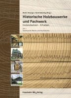 bokomslag Historische Holzbauwerke und Fachwerk. Instandsetzen - Erhalten 1