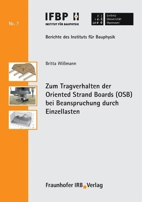 bokomslag Zum Tragverhalten der Oriented Strand Boards (OSB) bei Beanspruchung durch Einzellasten.