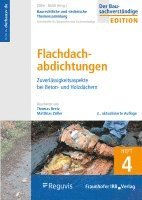 bokomslag Baurechtliche und -technische Themensammlung. Heft 4: Flachdachabdichtungen