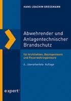 Hans-Joachim Gressmann - Abwehrender und Anlagentechnischer Brandschutz, Häftad