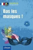 bokomslag Bas les masques !