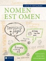 Christa Pöppelmann - Nomen est Omen, Inbunden
