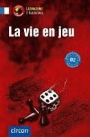 La vie en jeu 1