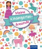 Cornelia Giebichenstein - Meine Kindergartenfreunde, Inbunden