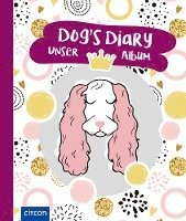 bokomslag Dog's Diary - Unser Album (Hündin)