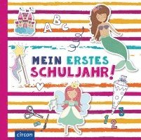 Cornelia Giebichenstein - Mein erstes Schuljahr (Mädchen), Inbunden