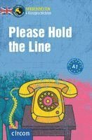 Please Hold the Line 1