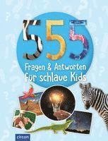 bokomslag 555 Fragen & Antworten für schlaue Kids