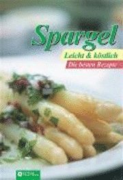 bokomslag Spargel - Leicht & köstlich