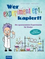 bokomslag Wer experimentiert, kapiert!