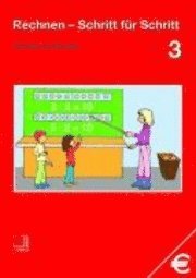 Rechnen Schritt für Schritt 3. Schülerbuch, Inbunden