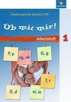 Üb mit mir 1. Arbeitsheft