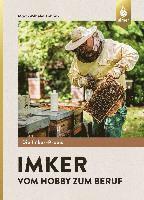 Imker - Vom Hobby zum Beruf