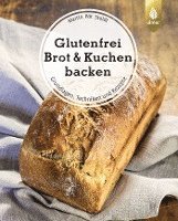 bokomslag Glutenfrei Brot und Kuchen backen - endlich verständlich