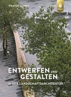 Entwerfen und Gestalten in der Landschaftsarchitektur 1