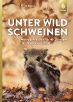 bokomslag Unter Wildschweinen