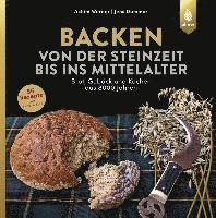 bokomslag Backen von der Steinzeit bis ins Mittelalter